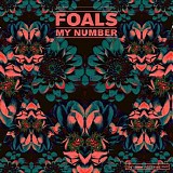 Foals - My Number