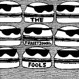 Traditional Fools - The Traditional Fools