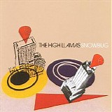 High Llamas - Snowbug