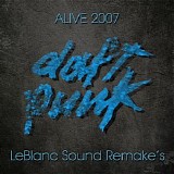 Daft Punk - Alive 2007 (LeBlanc's Remake)