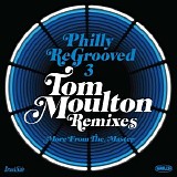 Various artists - Philly ReGrooved 3: Tom Moulton Remixes