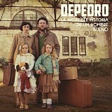 Depedro - La IncreÃ­ble Historia de un Hombre Bueno