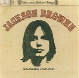 Browne, Jackson - Saturate Before Using