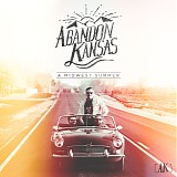 Abandon Kansas - A MIDWEST SUMMER