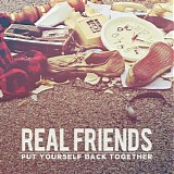 Real Friends - Put Yourself Back Together