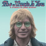 Various artists - The Music Is You: A Tribute to John Denver