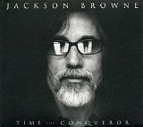 Browne, Jackson - Time The Conqueror