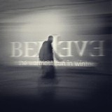 Believe - The Warmest Sun In Winter