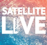 Satellite - Satellite Live 2013