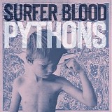 Surfer Blood - Pythons