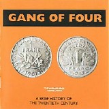 Gang Of Four - A Brief History Of The 20th Century