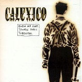 Calexico - Even My Sure Things Fall Through (EP)