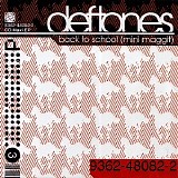 Deftones - Back To School (Mini Maggit)