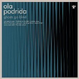 Ola Podrida - Ghosts Go Blind