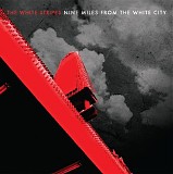 White Stripes - Nine Miles From The White City [Live Album]