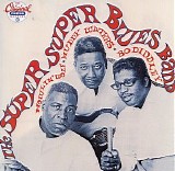 Bo Diddley, Howlin' Wolf & Muddy Waters - The Super Super Blues Band