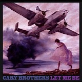 Cary Brothers - Let Me Be