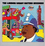 Muddy Waters - The London Muddy Waters Sessions