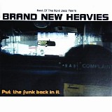 Brand New Heavies - Put The Funk Back In It