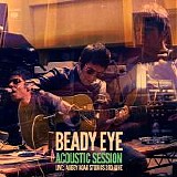 Beady Eye - Acoustic Session Live: Abbey Road Studios 3rd June 2013