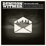 Witmer, Denison - The Ones Who Wait