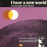 Joe Meek & the Blue Men - I Hear a New World: An Outer Space Music Fantasy