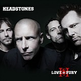 Headstones - Love + Fury