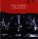 King Crimson - THRaKaTTaK