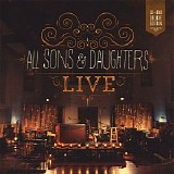 All Sons & Daughters - Live