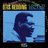 Redding, Otis - Lonely & Blue: The Deepest Soul of Otis Redding