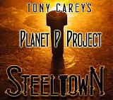 Tony Carey's Planet P Project - Steeltown