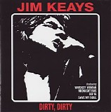 Keays, Jim - Dirty, Dirty