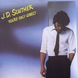 Souther, J.D. - You're Only Lonely