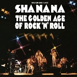 Sha Na Na - The Golden Age Of Rock 'N' Roll