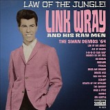 Wray, Link And His Ray Men - Law Of The Jungle! The Swan Demos '64