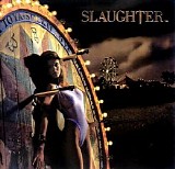 Slaughter - Stick It To Ya [Remastered 2003]