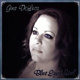 Gina Deluca - Blue Eyed Soul - 2009 - 320