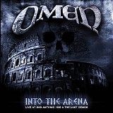 Omen - Into The Arena : Live At San Antonio 1985 & The Lost Demos