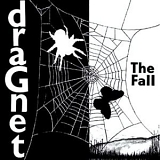 The Fall - Dragnet