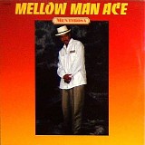 Mellow Man Ace - Mentirosa