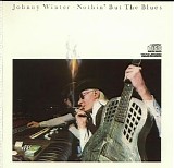 Winter, Johnny - Nothin' But The Blues-Muddy Waters