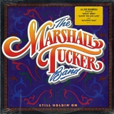 Marshall Tucker Band, The - Still Holdin' On