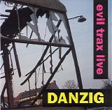 Danzig - Evil trax live