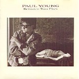 Paul Young - Between Two Fires