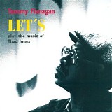 Tommy Flanagan - Let's Play the Music of Thad Jones