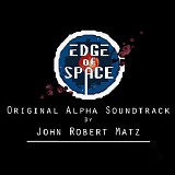 John Robert Matz - Edge of Space