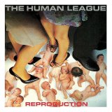 The Human League - Reproduction (Original)