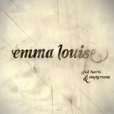 Emma Louise - Full Hearts & Empty Rooms EP