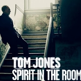 Tom Jones - Spirit In The Room