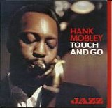 Hank Mobley - Touch And Go